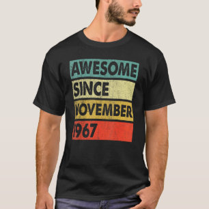 55 Years Old Awesome Since November 1967 55th Birt T-Shirt