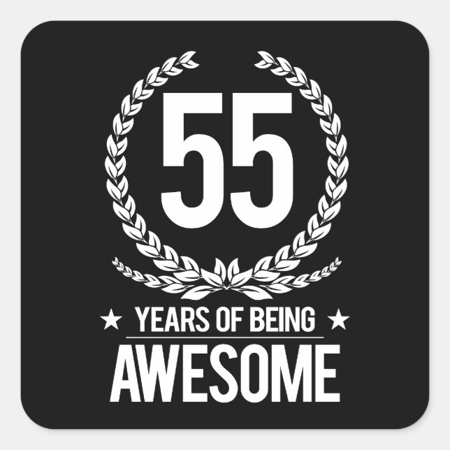 55th Birthday (55 Years Of Being Awesome) Square Sticker (Front)