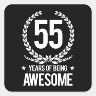 55th Birthday (55 Years Of Being Awesome) Square Sticker