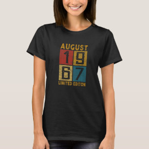 55th Birthday August 1967 Born In 1967 55 Yrs Old T-Shirt