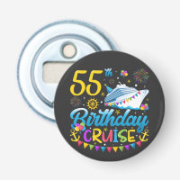 55th Birthday Cruise B-Day Party Button