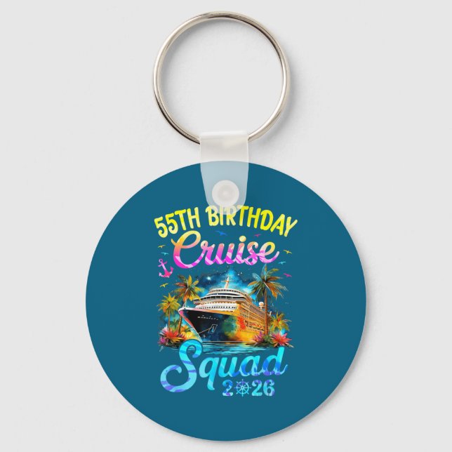 55Th Birthday Cruise Squad 2026 Key Ring (Front)