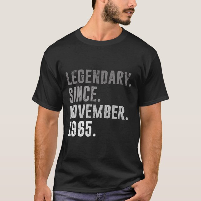 55Th Birthday Gifts Legendary Since November 1965 T-Shirt (Front)
