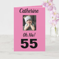 55th Birthday Oh No! Funny Girly