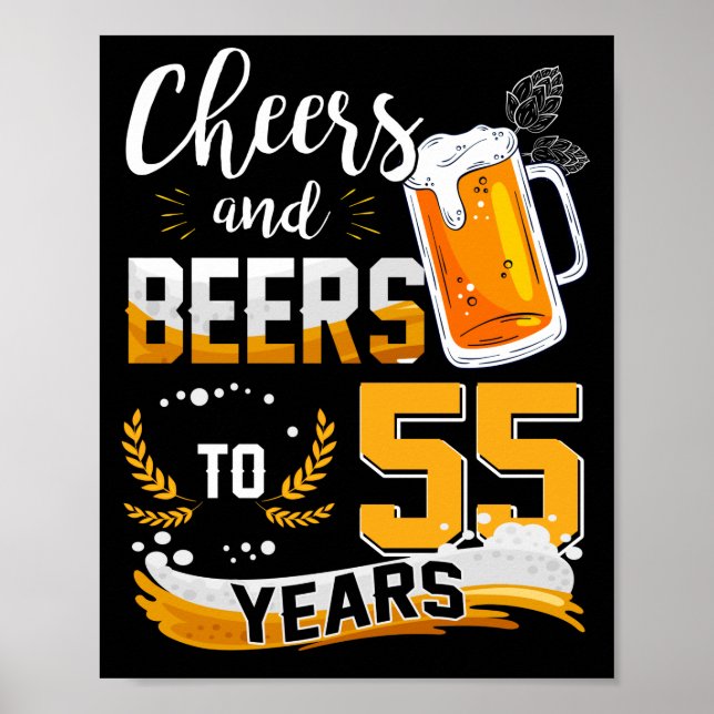 55th Birthday Party Cheers And Beers To 55 Years Poster (Front)