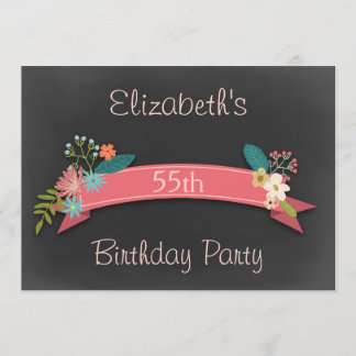 55th Birthday Pink Banner Flowers Chalkboard Invitation