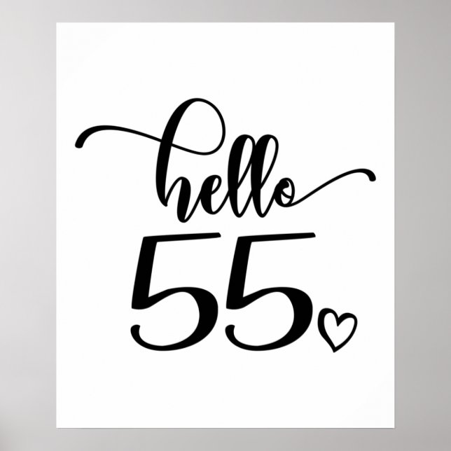 55th Birthday Women Hello 55 Cute 55 Years Old Poster (Front)