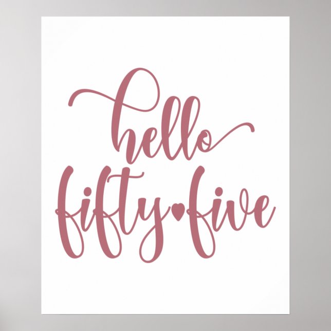 55th Birthday Women Hello 55 Cute 55 Years Old Poster (Front)