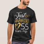 55th Wedding Anniversary Just Married 55 Years T-Shirt<br><div class="desc">55 years wedding anniversary outfit for couples! 55th Wedding Anniversary  for husband and wife married in 1965. A lovely gift for couples or partners who is celebrating their anniversary.</div>