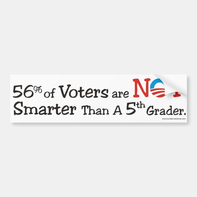 56 percent of voters NOT smarter bumpersticker Bumper Sticker (Front)