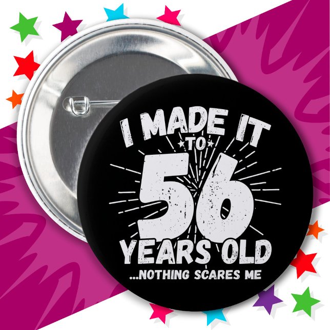 56 Year Old Sarcastic Meme Funny 56th Birthday 6 Cm Round Badge (Creator Uploaded)