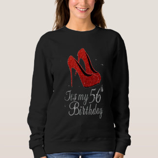 56 Years Old 1966 High Heels It's My 56th Birthday Sweatshirt