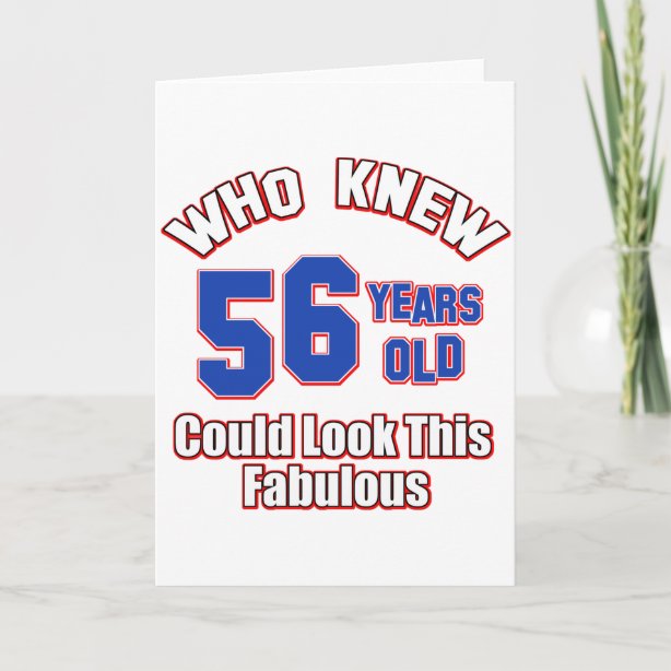 56 Years Old Designs Birthday Cards | Zazzle UK