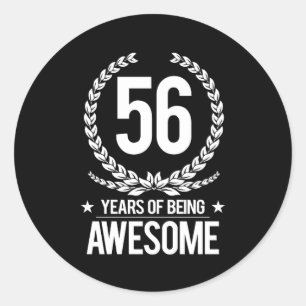 56th Birthday (56 Years Of Being Awesome) Classic Round Sticker