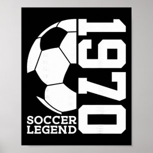 56th Birthday Soccer Legend 1970 Poster