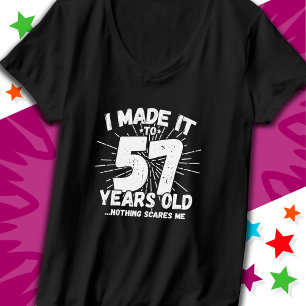 57 Year Old Sarcastic Meme Funny 57th Birthday T-Shirt