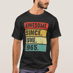 57 Years Old Awesome Since June 1965 57th Birthday T-Shirt