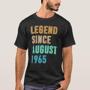 57 Years Old Legend Since August 1965th Birthday T-Shirt
