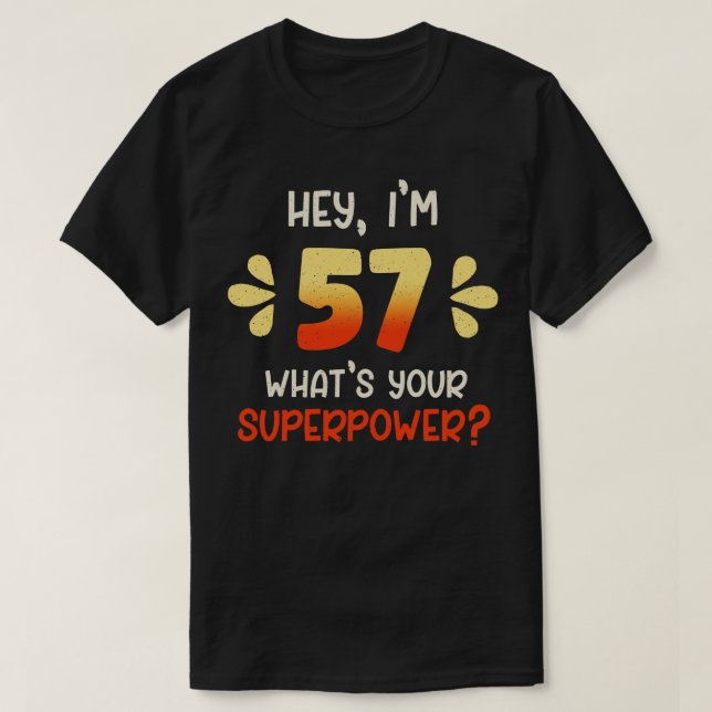 57th Birthday 3 T-Shirt (Design Front)