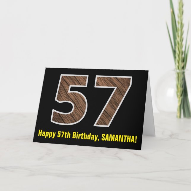 57th Birthday: Name + Faux Wood Grain Pattern "57" Card (Front)