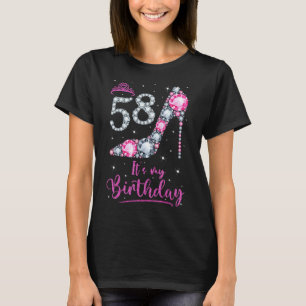 58 It s My Birthday Pink High Heel 58th Birthday G T-Shirt