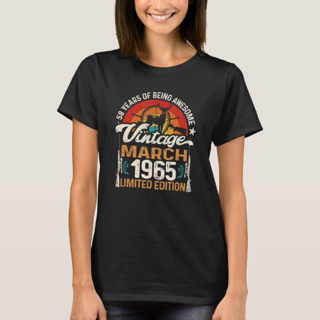 58 Year Old Deer Hunting Hunters March 1965 58th B T-Shirt (Front)