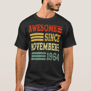 58 Years Old  Awesome Since November 1964 58th Bir T-Shirt