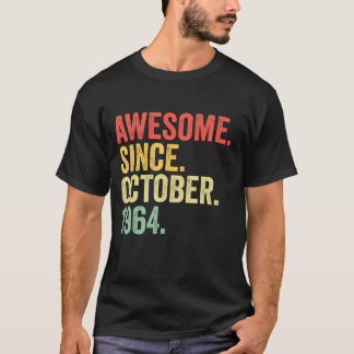 58 Years Old  Awesome Since October 1964 58th Birt T-Shirt