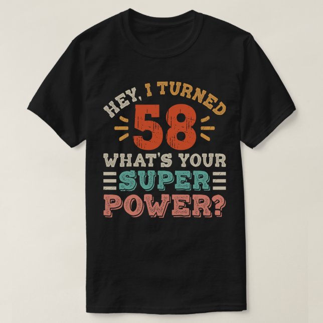 58th Birthday T-Shirt (Design Front)