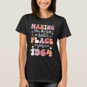 59 Birthday Making the world a better place since T-Shirt