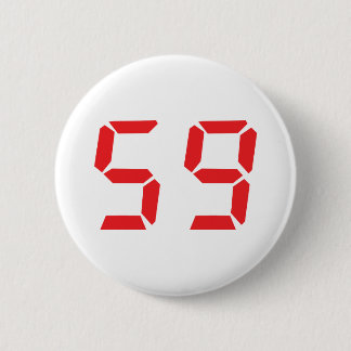 59 fifty-nine red alarm clock digital number 6 cm round badge