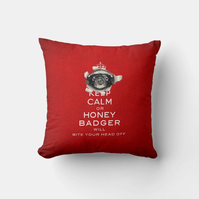 [59] Keep Calm or Honey Badger… Cushion (Front)