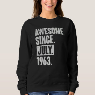 59 Year Old 59th Birthday Awesome Since July 196 Sweatshirt