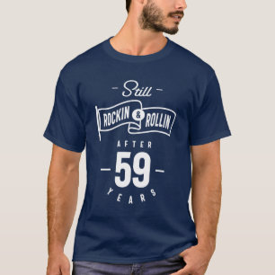 59 Year Old 59th Birthday Funny Gift T-Shirt