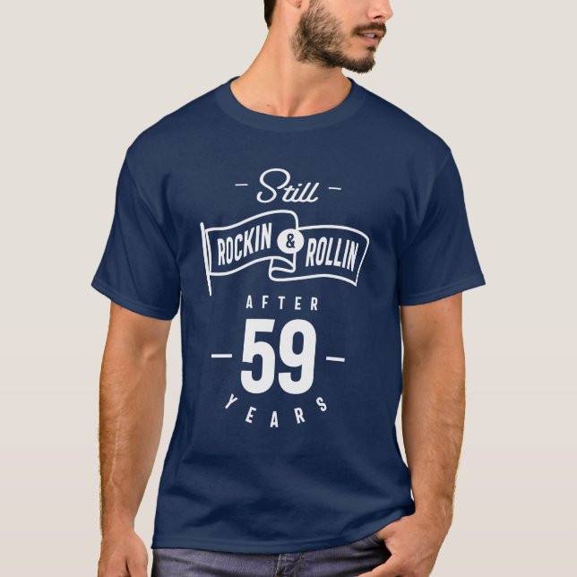 59 Year Old 59th Birthday Funny Gift T-Shirt (Front)