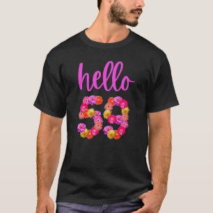 59 Year Old Birthday Flower Hello 59 Its My 59th B T-Shirt