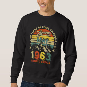 59th Birthday 59 Years Awesome Since May 1963 Vint Sweatshirt