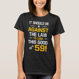 59th Birthday    59 Years Old Birthday Men Women T-Shirt