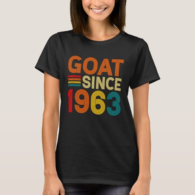 59th Birthday 59 Years Old GOAT Since 1963 T-Shirt (Front)