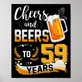 59th Birthday Party Cheers And Beers To 59 Years Poster