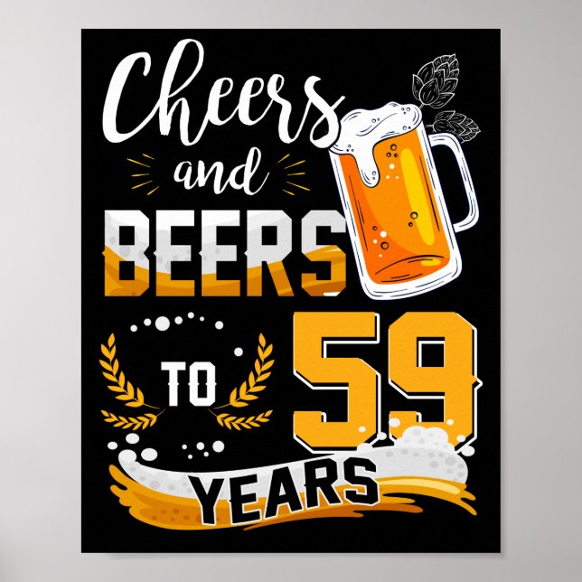 59th Birthday Party Cheers And Beers To 59 Years Poster (Front)