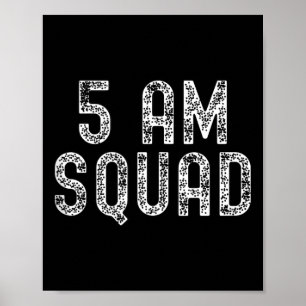 5 Am Squad _ Funny Gym Workout Quote Apparel Tank  Poster