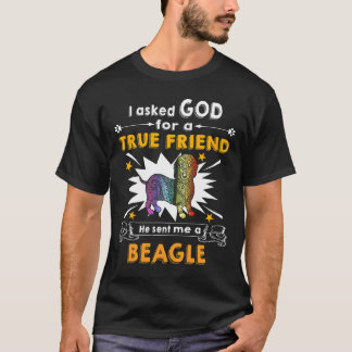 5 Asked God - True Friend - A Beagle T-Shirt