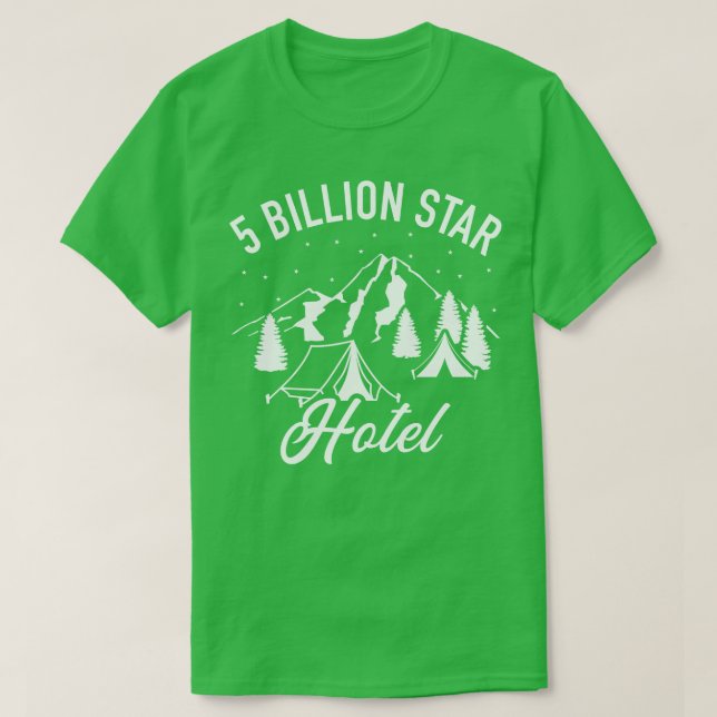 5 billion hotel camping T-Shirt (Design Front)