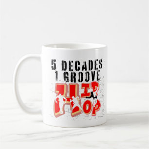 5 Decades, 1 Groove, Hip hop.b Coffee Mug