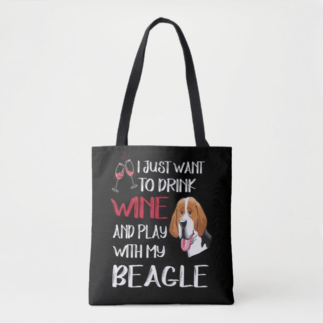 5 Drink Wine And Play With My Beagle Tote Bag (Front)