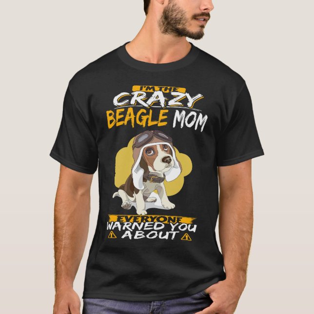 5 I'm The Crazy Beagle Mum T-Shirt (Front)