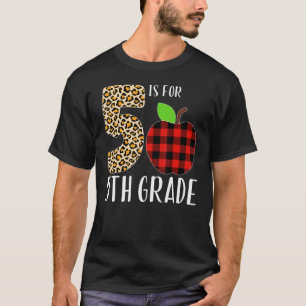 5 Is For 5th Grade Teacher Leopard Buffalo Plaid S T-Shirt