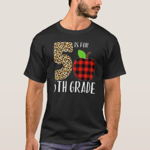5 Is For 5th Grade Teacher Leopard Buffalo Plaid S T-Shirt