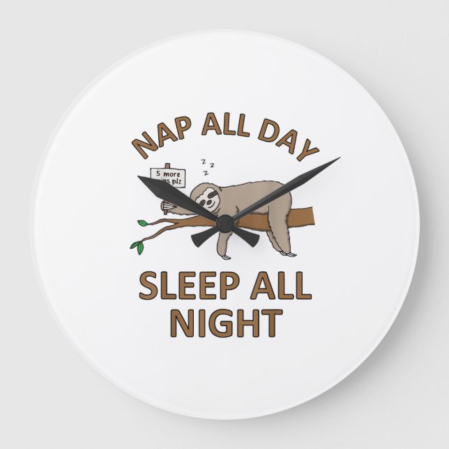 5 More Mins Funny Sloth Shirt Sleep Napping Cute T Large Clock (Front)